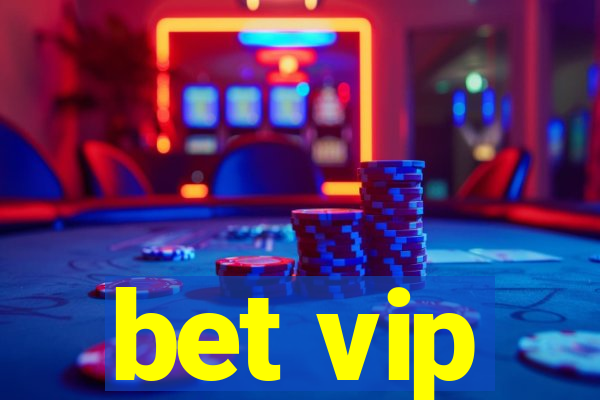 bet vip